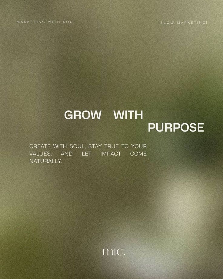 Grow With Purpose — slow marketing philosophy